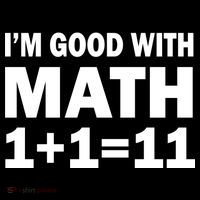 I'm GOOD with Math 1 Plus 1 Plus 11 Dry Zone Grid Polo