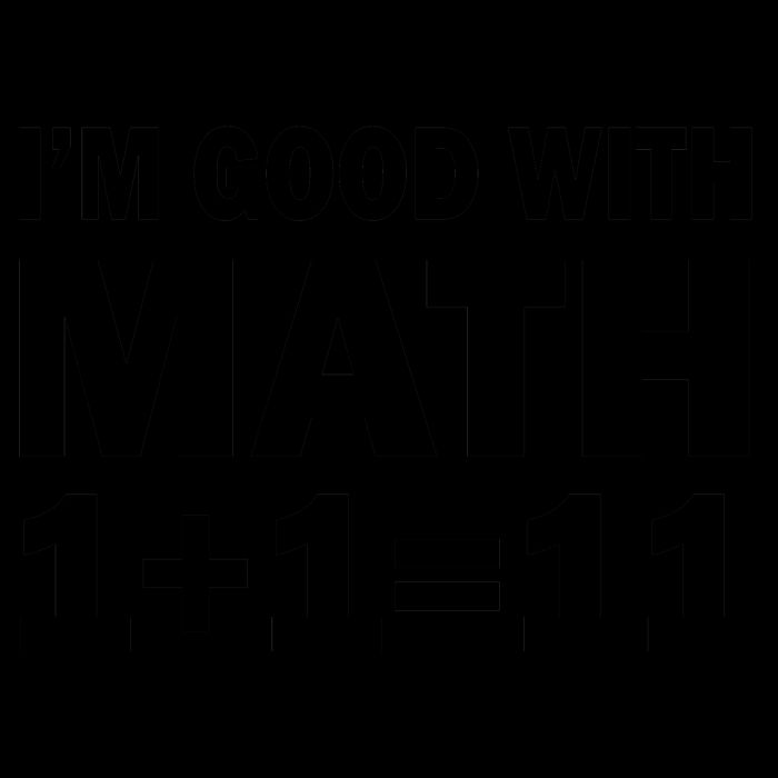 I'm GOOD with Math 1 Plus 1 Plus 11 16oz Travel Tumbler