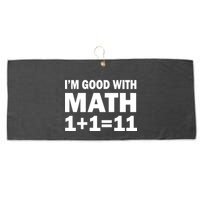 I'm GOOD with Math 1 Plus 1 Plus 11 Large Microfiber Waffle Golf Towel