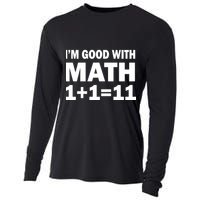I'm GOOD with Math 1 Plus 1 Plus 11 Cooling Performance Long Sleeve Crew
