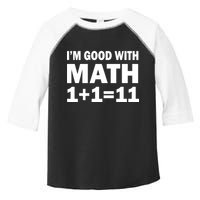 I'm GOOD with Math 1 Plus 1 Plus 11 Toddler Fine Jersey T-Shirt