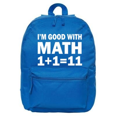 I'm GOOD with Math 1 Plus 1 Plus 11 16 in Basic Backpack