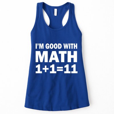 I'm GOOD with Math 1 Plus 1 Plus 11 Womens Tank Top