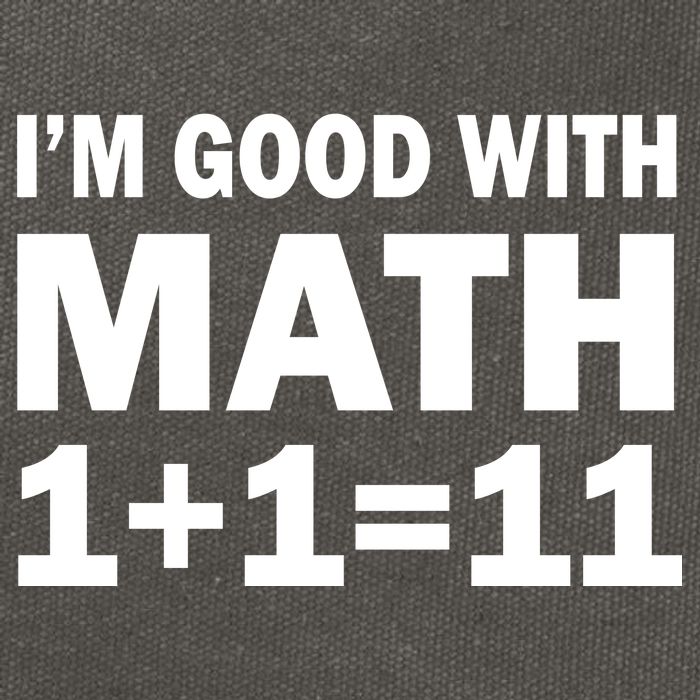 I'm GOOD with Math 1 Plus 1 Plus 11 Cotton Canvas Backpack