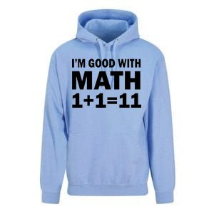 I'm GOOD with Math 1 Plus 1 Plus 11 Unisex Surf Hoodie