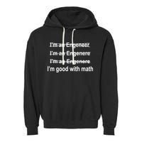 I'm Good With Math Engineer Garment-Dyed Fleece Hoodie