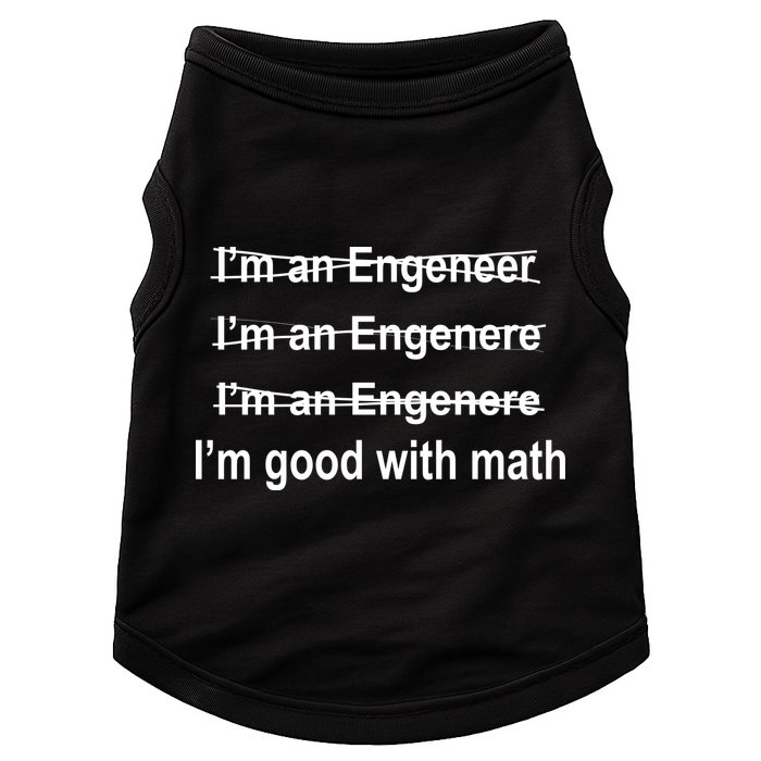 I'm Good With Math Engineer Doggie Tank