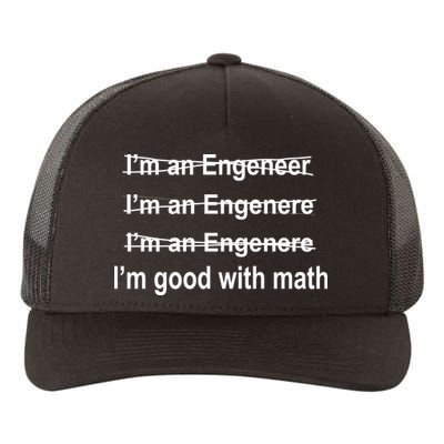 I'm Good With Math Engineer Yupoong Adult 5-Panel Trucker Hat