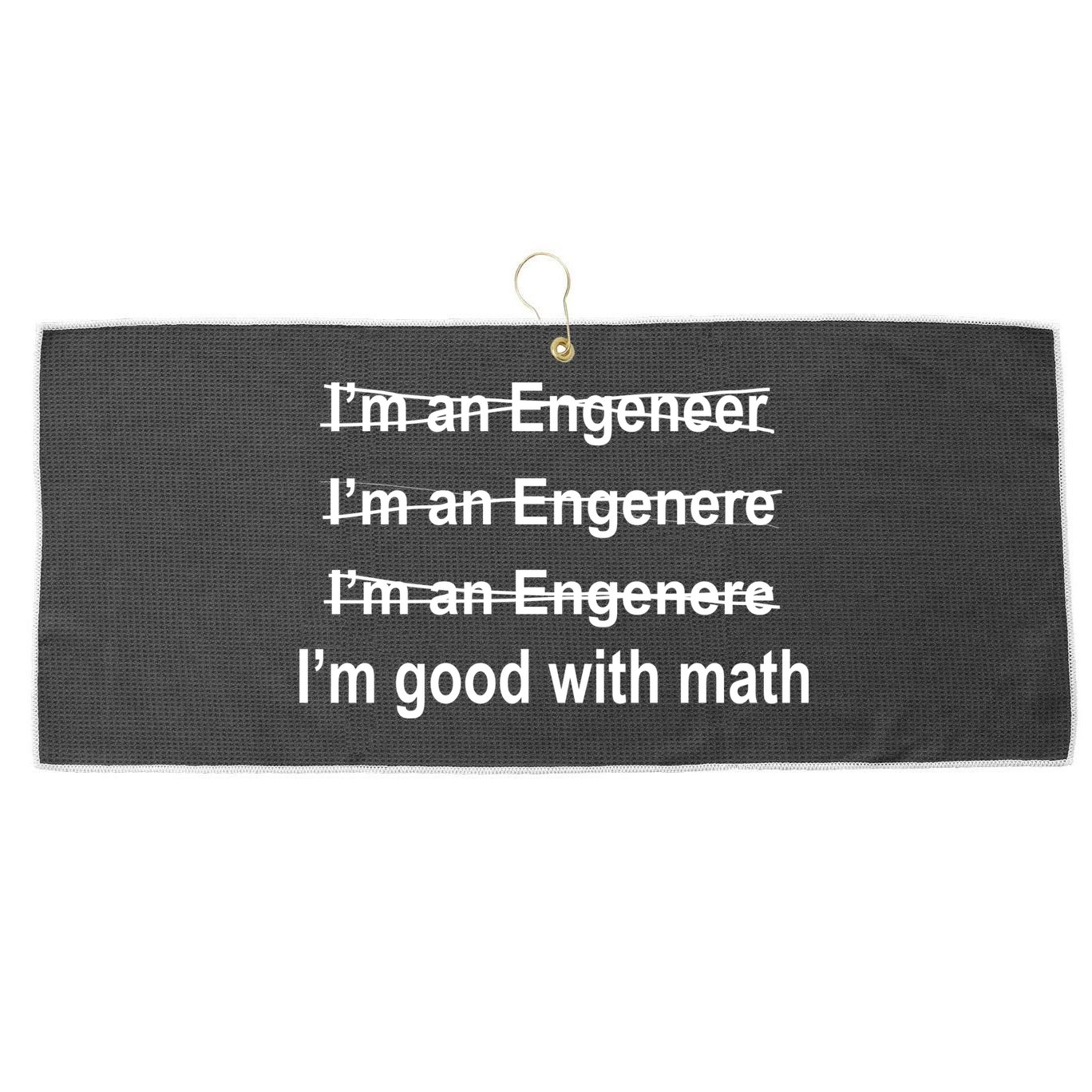 I'm Good With Math Engineer Large Microfiber Waffle Golf Towel