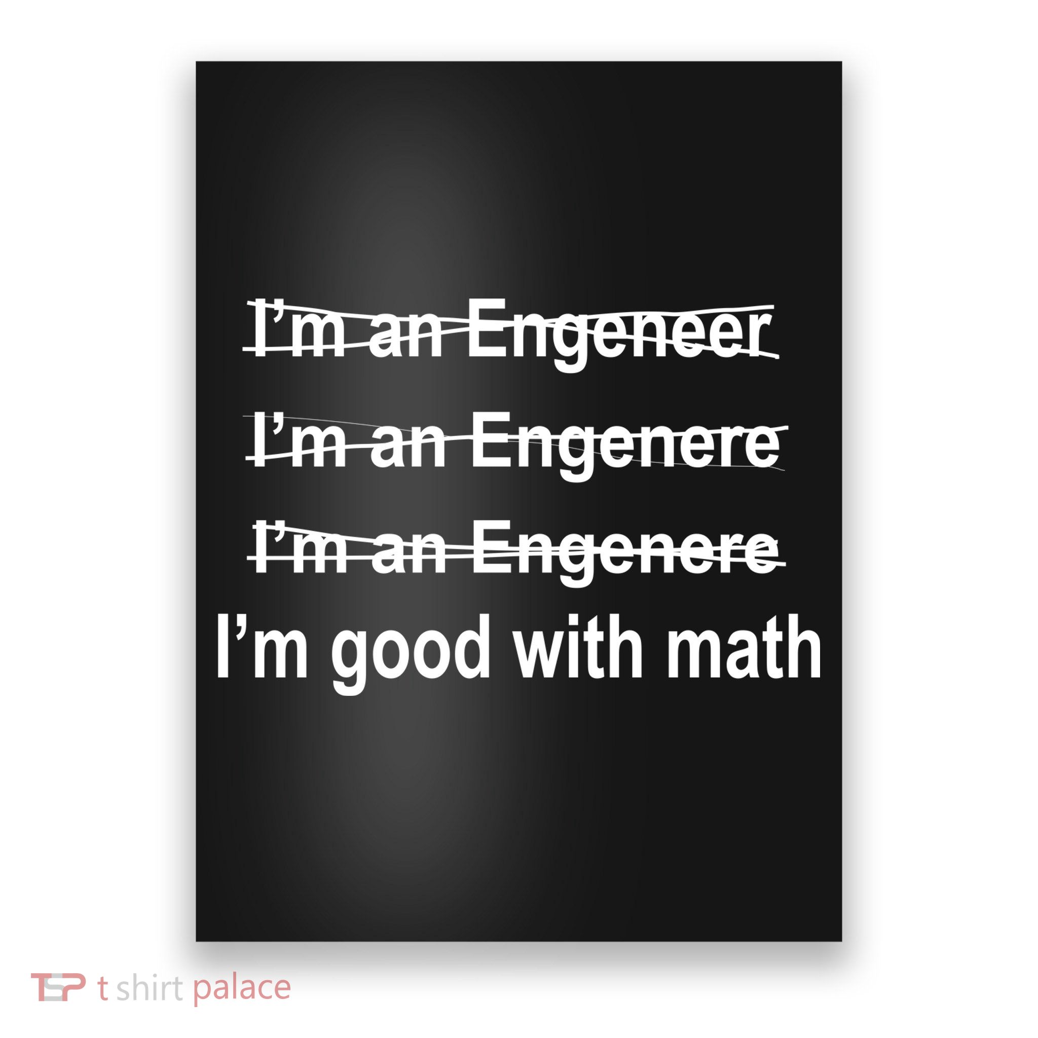 I'm Good With Math Engineer Poster