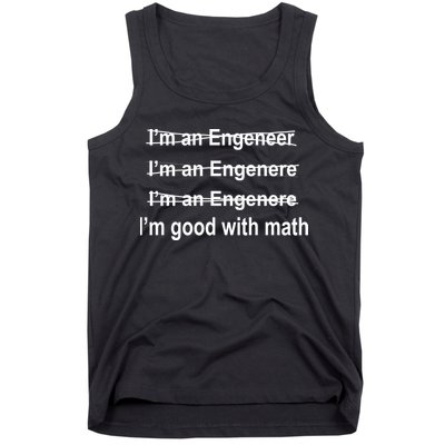 I'm Good With Math Engineer Tank Top
