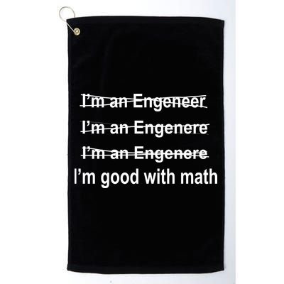I'm Good With Math Engineer Golf Towel