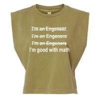 I'm Good With Math Engineer Garment-Dyed Women's Muscle Tee
