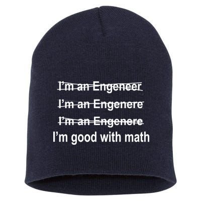 I'm Good With Math Engineer Short Acrylic Beanie