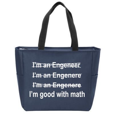 I'm Good With Math Engineer Zip Tote Bag