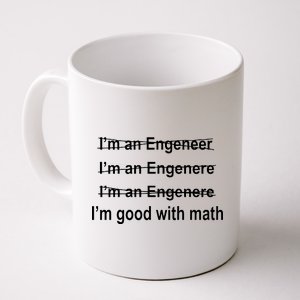 I'm Good With Math Engineer Coffee Mug