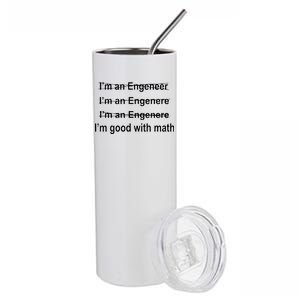 I'm Good With Math Engineer Stainless Steel Tumbler