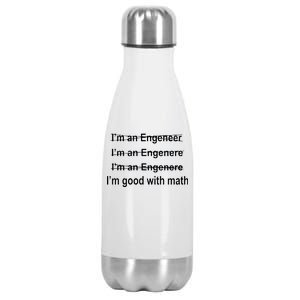 I'm Good With Math Engineer Stainless Steel Insulated Water Bottle