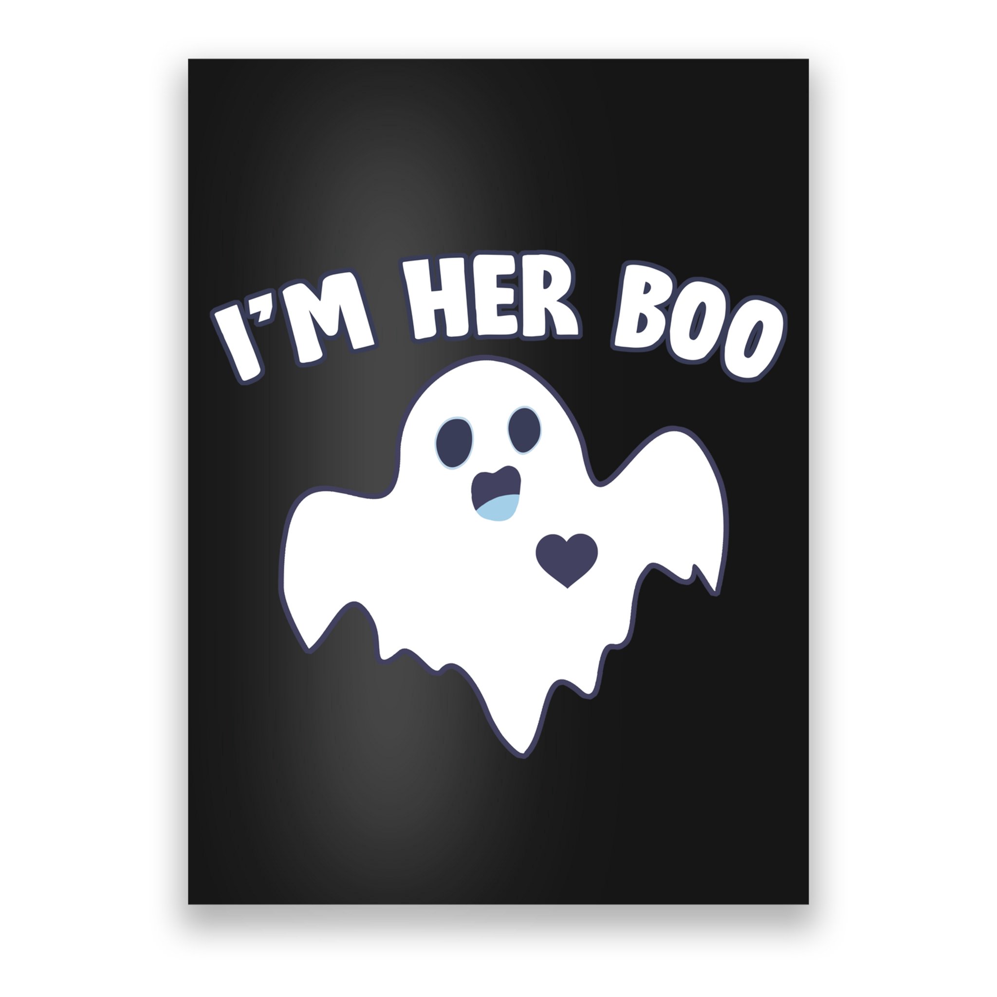 I'm Her Boo Matching Halloween Poster