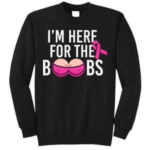 I'm Here For The Boobs Breast Cancer Sweatshirt