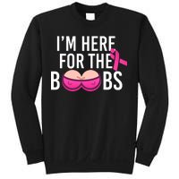 I'm Here For The Boobs Breast Cancer Sweatshirt