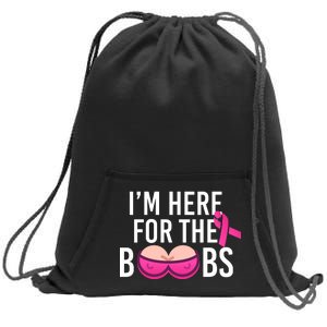 I'm Here For The Boobs Breast Cancer Sweatshirt Cinch Pack Bag