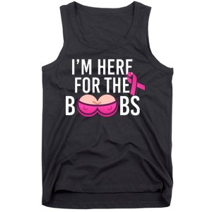 I'm Here For The Boobs Breast Cancer Tank Top