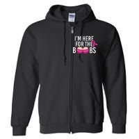 I'm Here For The Boobs Breast Cancer Full Zip Hoodie