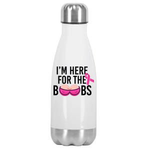 I'm Here For The Boobs Breast Cancer Stainless Steel Insulated Water Bottle