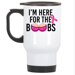 I'm Here For The Boobs Breast Cancer Stainless Steel Travel Mug