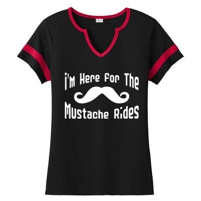 I'm Here For The Mustache Rides Ladies Halftime Notch Neck Tee