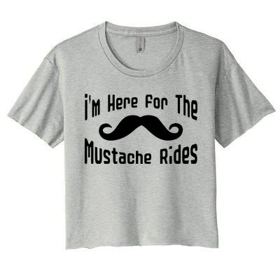 I'm Here For The Mustache Rides Women's Crop Top Tee