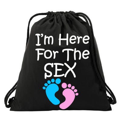 I'm Here For The Sex Drawstring Bag