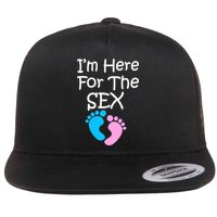 I'm Here For The Sex Flat Bill Trucker Hat