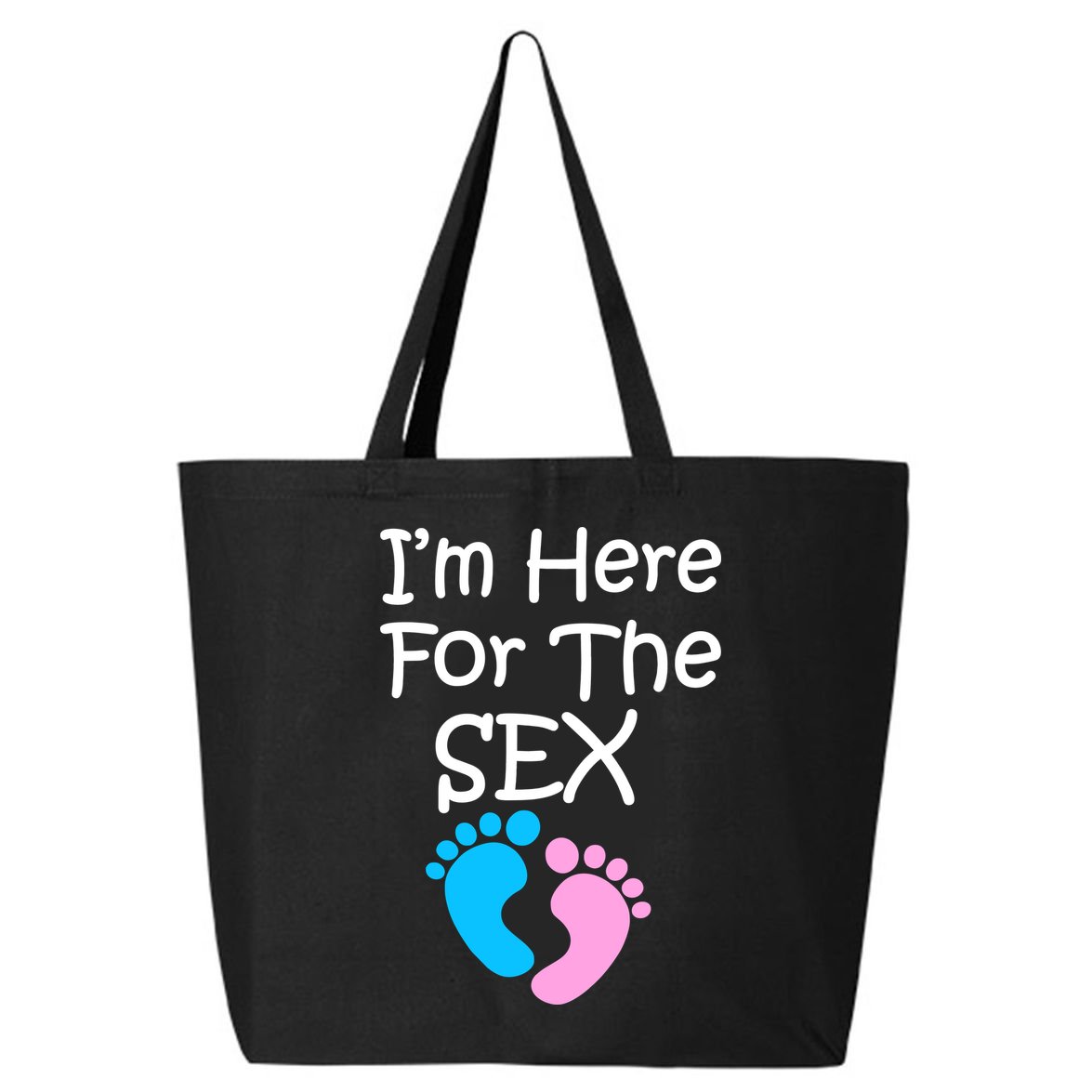 I'm Here For The Sex 25L Jumbo Tote