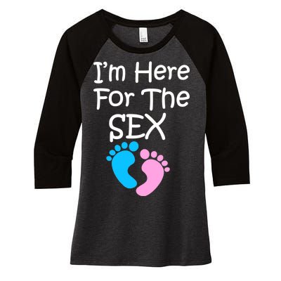 I'm Here For The Sex Women's Tri-Blend 3/4-Sleeve Raglan Shirt