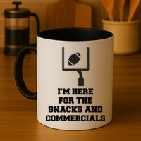 I'm Here For The Snacks And Commercials Mug