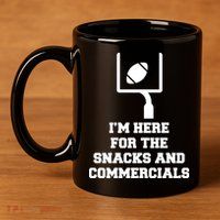 I'm Here For The Snacks And Commercials 11oz C Handle Ceramic Mug