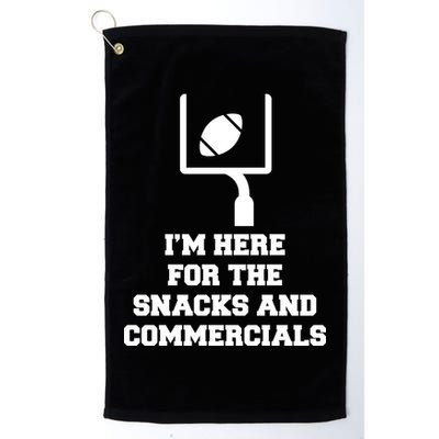 I'm Here For The Snacks And Commercials Golf Towel