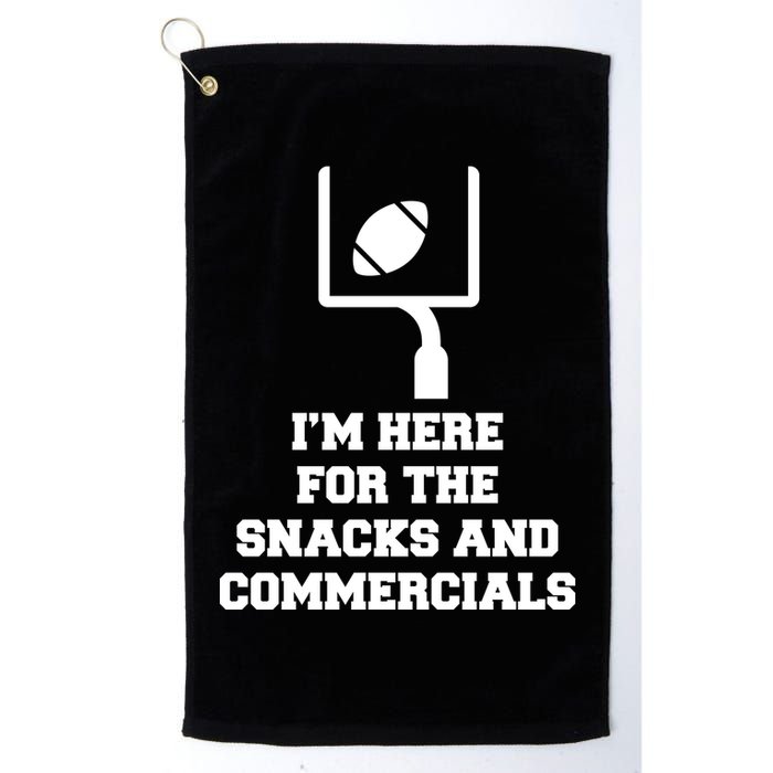 I'm Here For The Snacks And Commercials Golf Towel