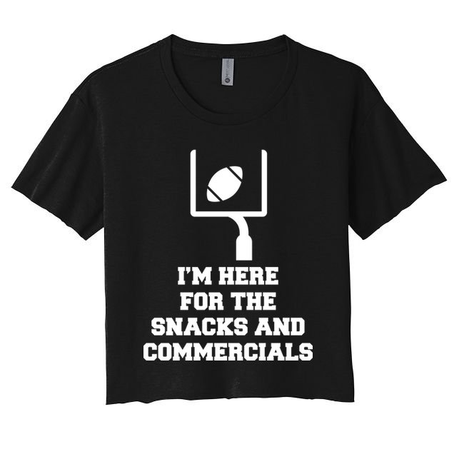 I'm Here For The Snacks And Commercials Crop Top