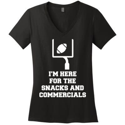 I'm Here For The Snacks And Commercials Women's V-Neck T-Shirt