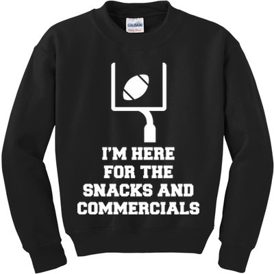 I'm Here For The Snacks And Commercials Kids Sweatshirt