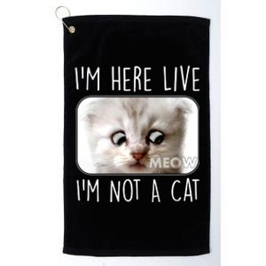 I'm Here Live I'm Not A Cat Zoom Lawyer Cat Meme Platinum Collection Golf Towel