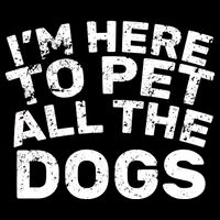 I'm Here To Pet All The Dogs Cooling Performance Crew T-Shirt
