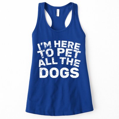 I'm Here To Pet All The Dogs Womens Tank Top