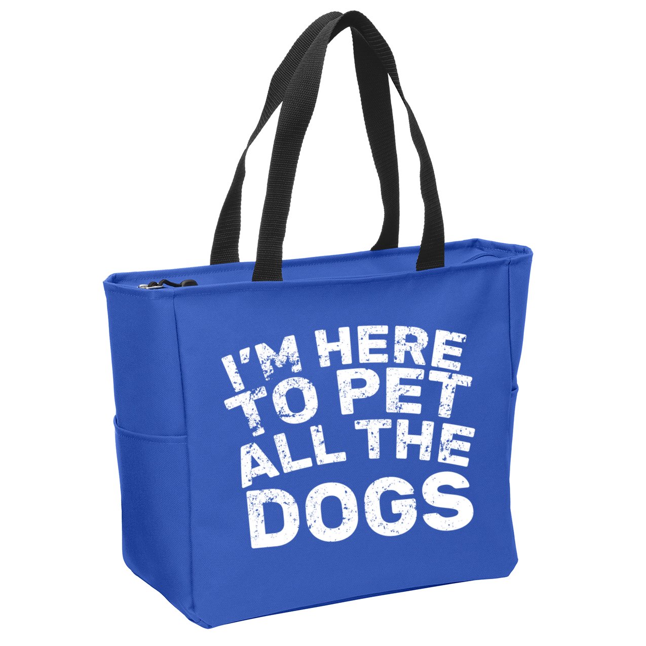 I'm Here To Pet All The Dogs Zip Tote Bag