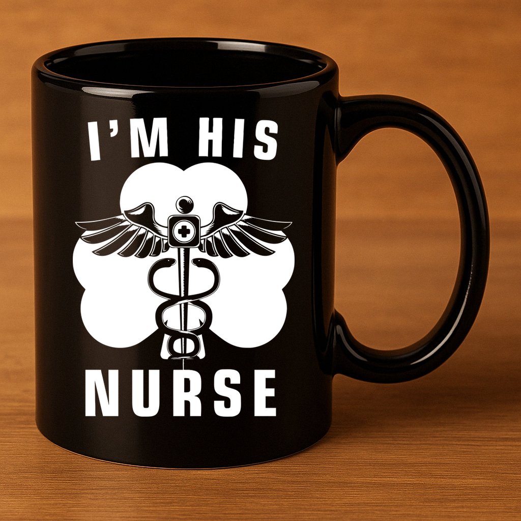 I'm His Nurse Funny St. Patrick's Day 11oz C Handle Ceramic Mug
