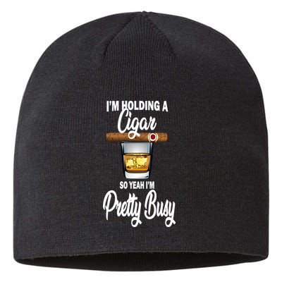 I'm Holding A So Yeah I'm Pretty Busy  Sustainable Beanie
