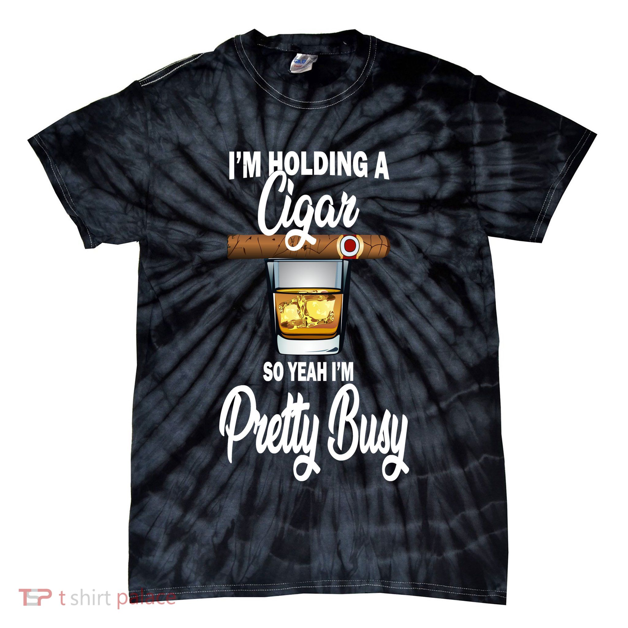 I'm Holding A So Yeah I'm Pretty Busy  Tie-Dye T-Shirt